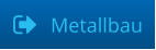 Metallbau